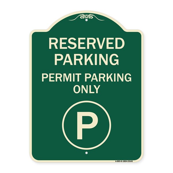 Reserved Parking Permit Parking W/Heavy-Gauge Aluminum Architectural Sign, 24" x 18", G-1824-23143